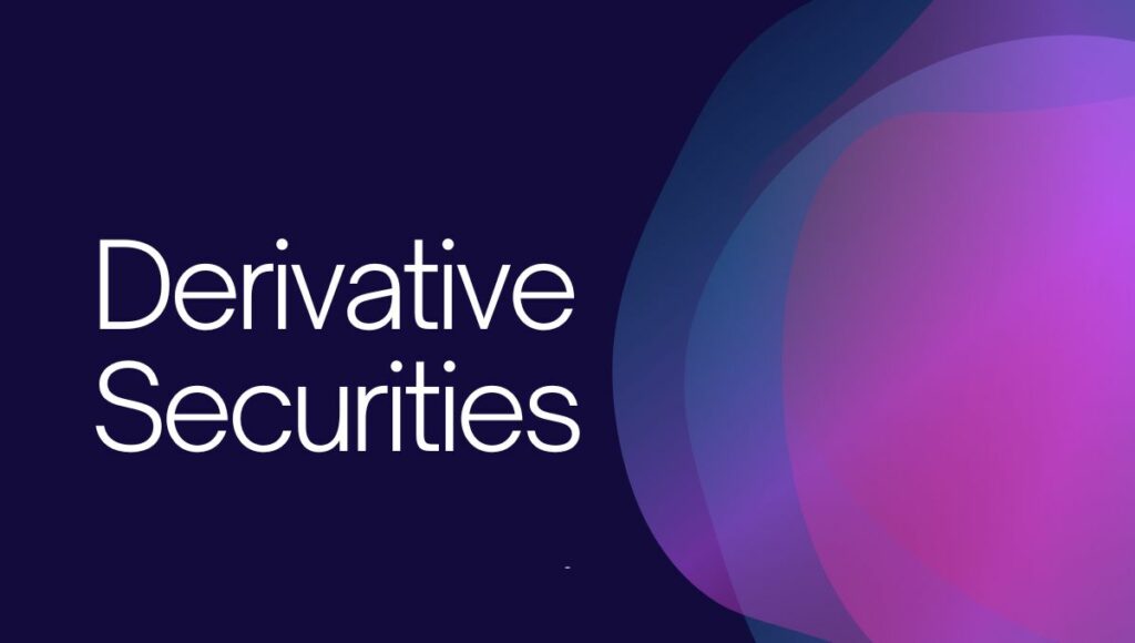 Derivative Securities