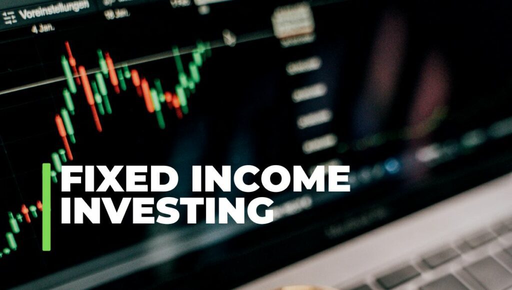 Fixed Income Investing