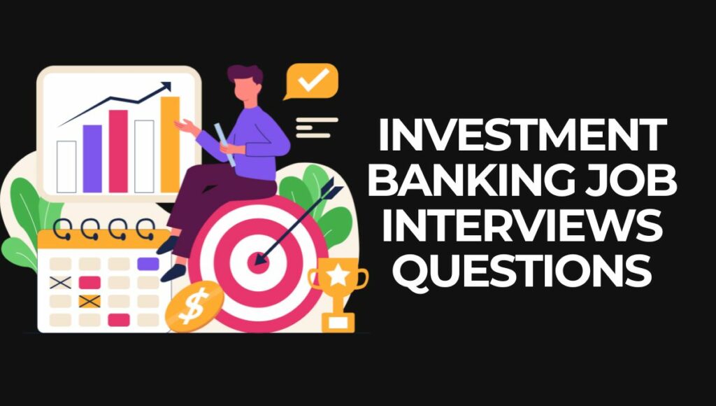 Investment Banking Job Interviews questions