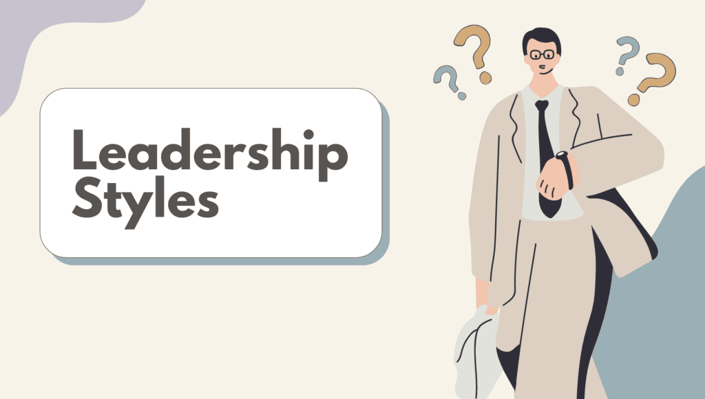 Leadership Styles