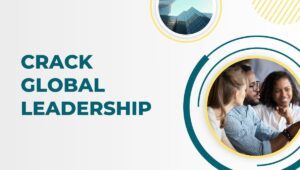 Crack Global Leadership