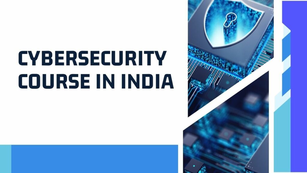 Cybersecurity Course in India