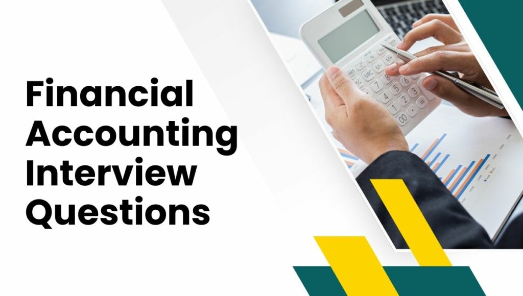 Financial Accounting Interview Questions