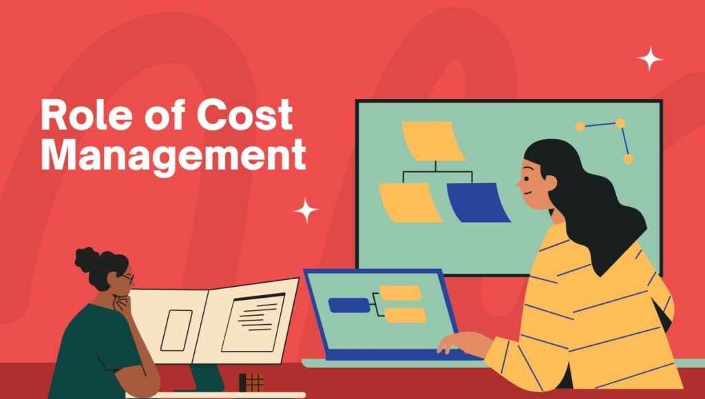 Role of Cost Management