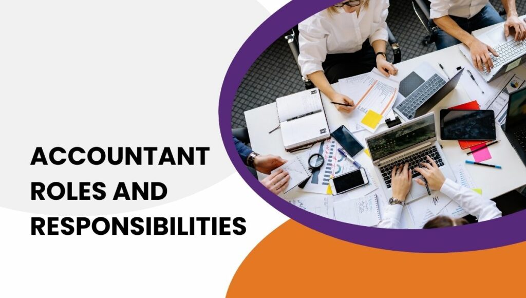 accountant roles and responsibilities