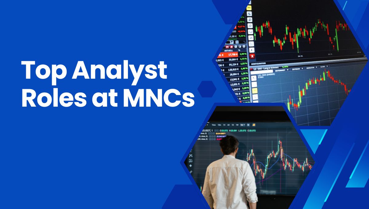 How to Land Top Analyst Jobs at MNCs