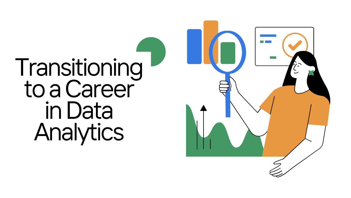 Transitioning to a Career in Data Analytics