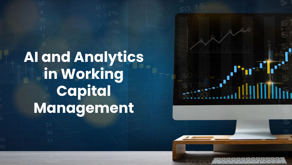AI and Analytics in Working Capital Management