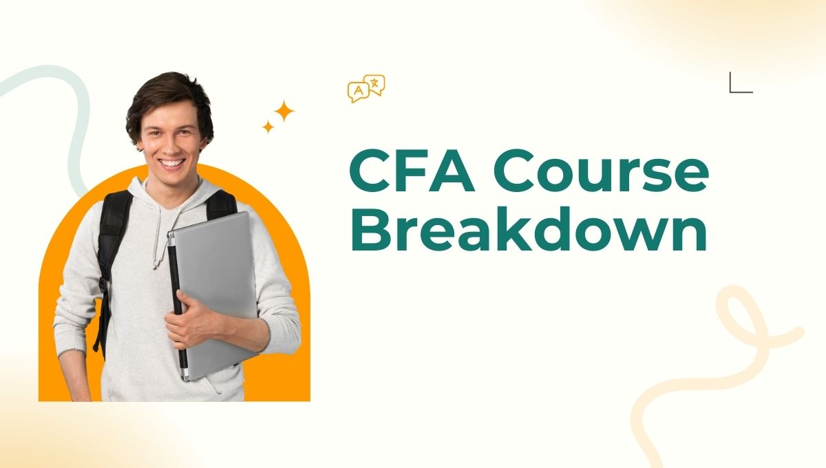 CFA Course Breakdown: Syllabus, Study Plan & Best Resources