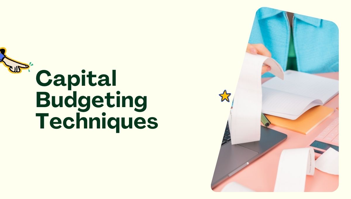 Capital Budgeting Techniques