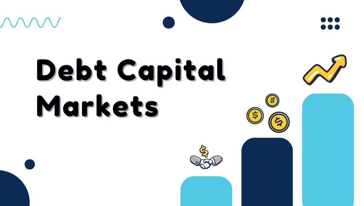 Debt Capital Markets