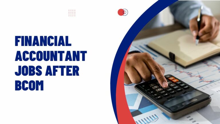 Financial Accountant Jobs After BCom