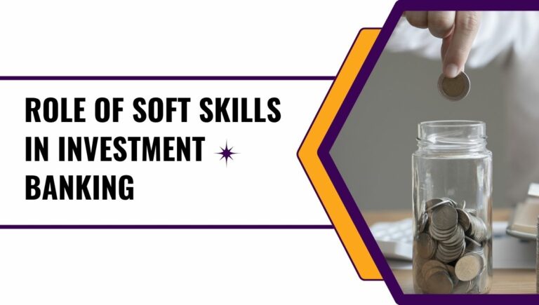 Role of Soft Skills in Investment Banking