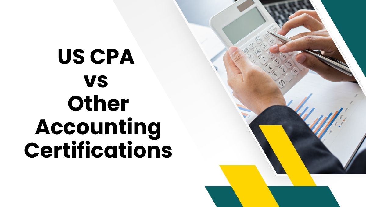 US CPA vs Other Accounting Certifications