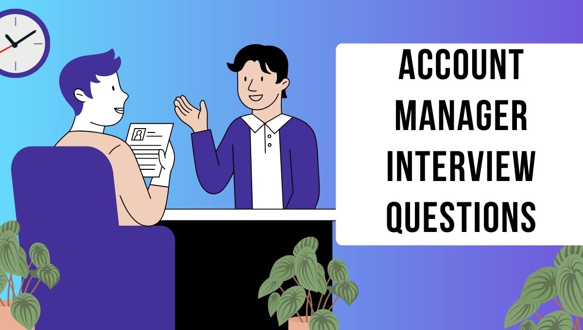 account manager interview questions