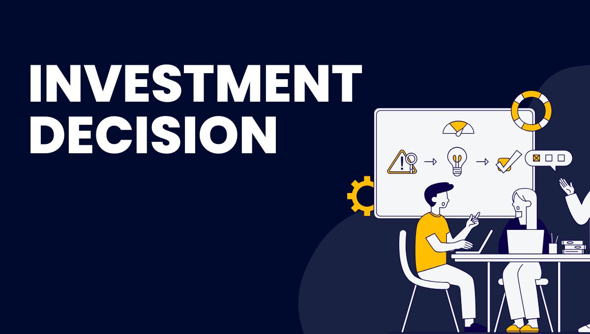 Analysing Investment Decisions: Tools and Techniques