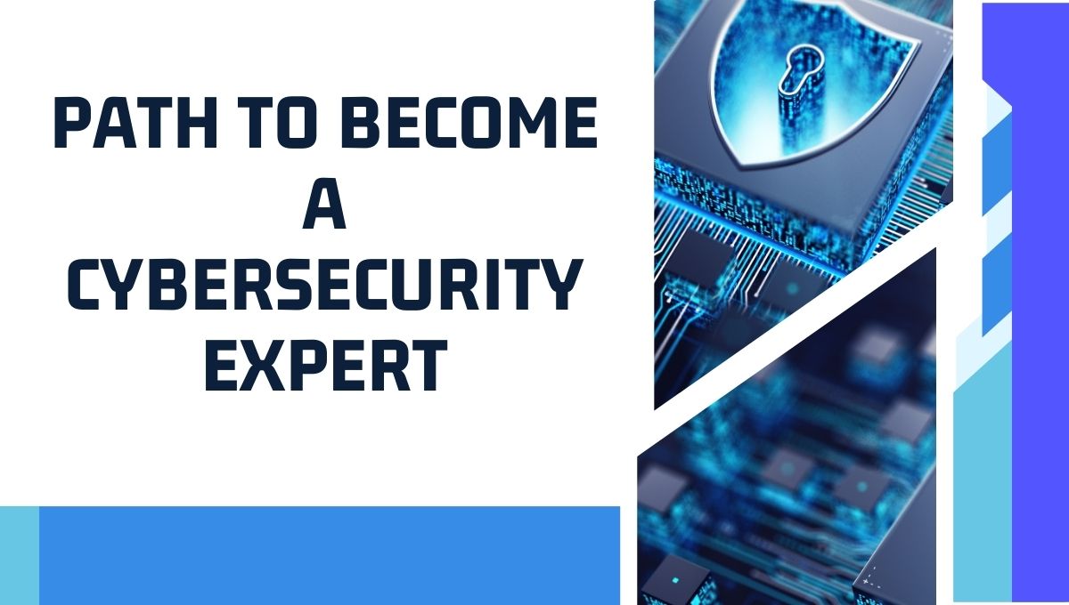 How to Become a Cybersecurity Expert in Less Than a Year