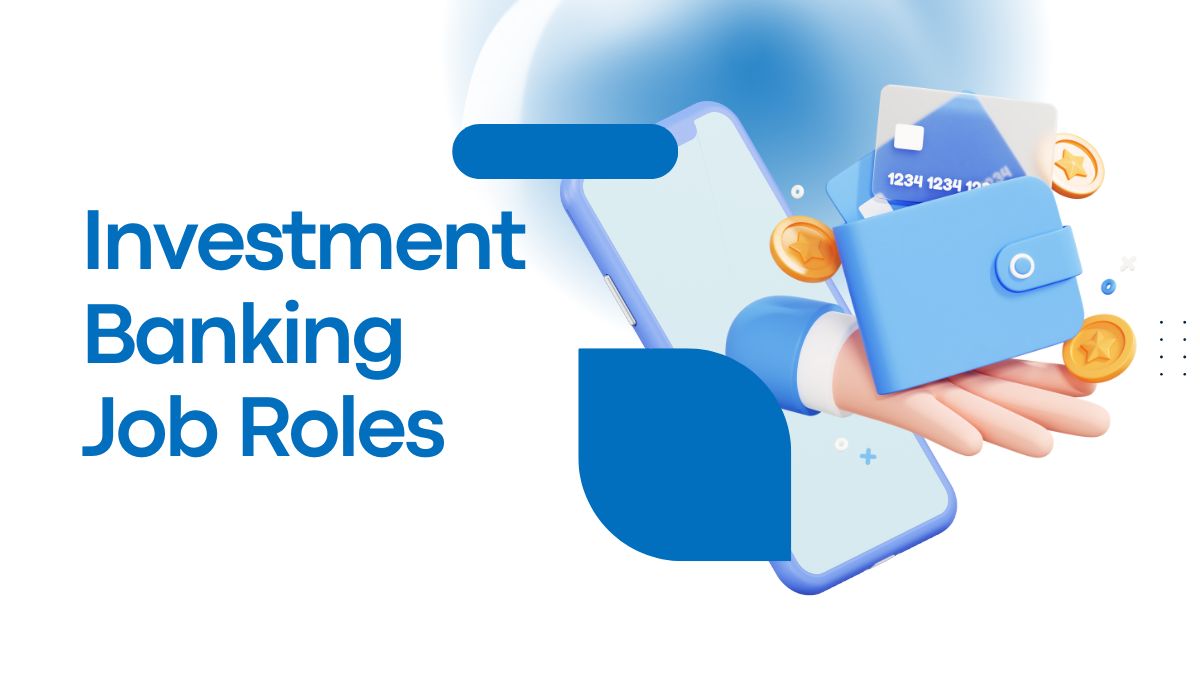 Investment Banking Job Roles