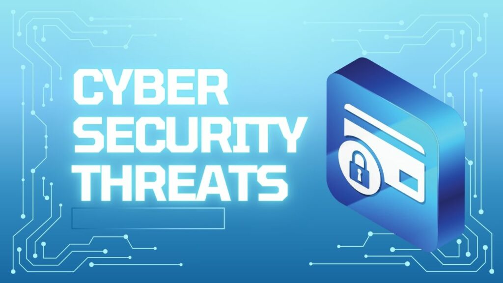 cyber security threats