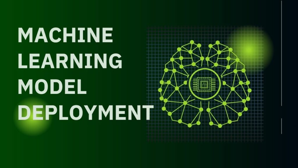 machine learning model deployment
