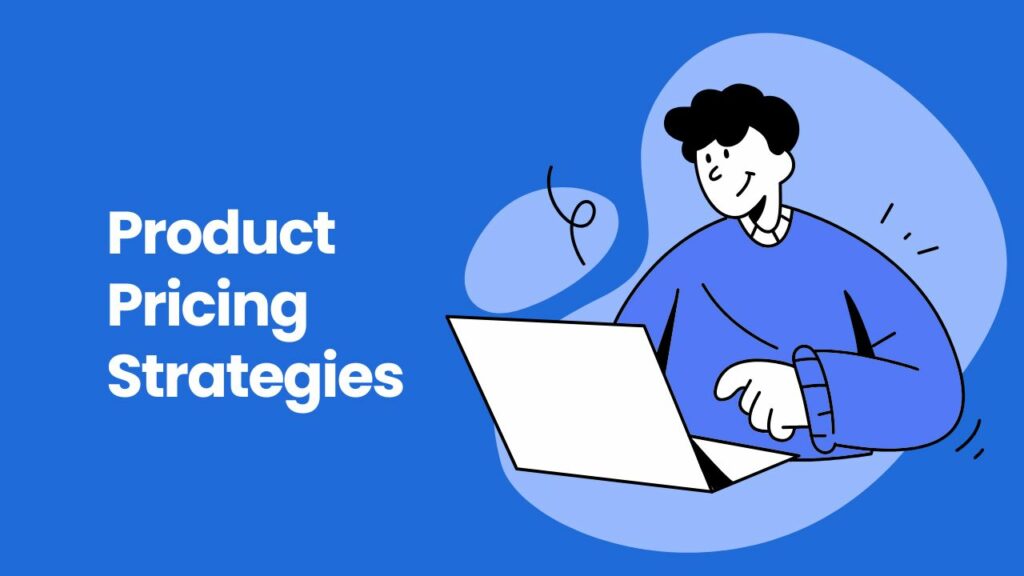 product pricing strategies