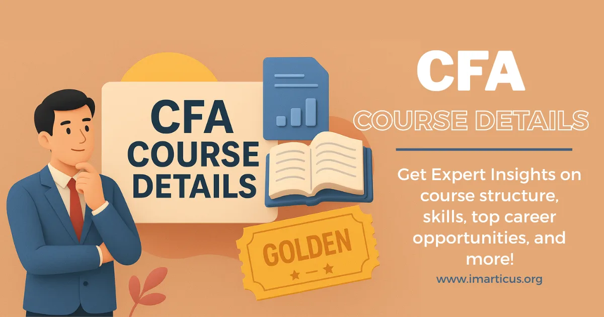 CFA Course Details: Turn Your Resume Into a Golden Ticket to Global Finance