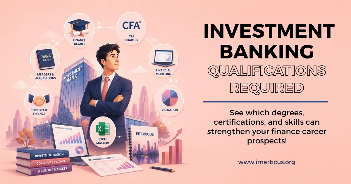 Investment Banking Qualifications Required for Top Finance Roles