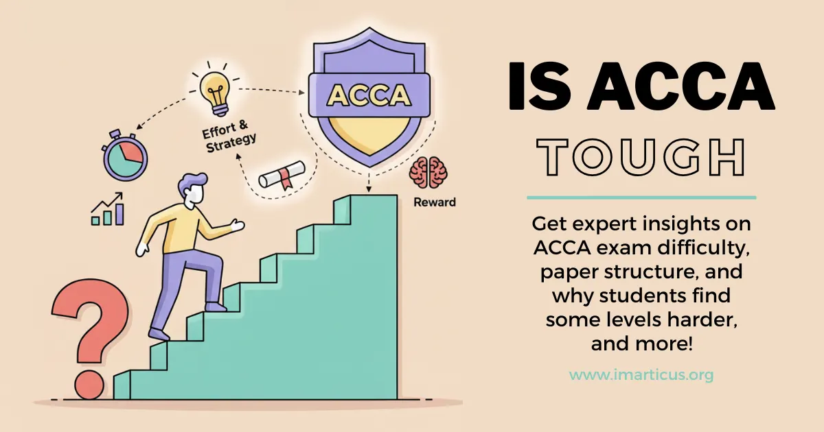 Is ACCA Tough? Clear Breakdown of Exam Difficulty and Format