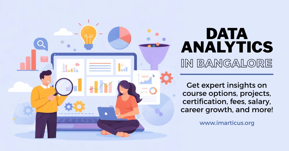 Get Job-Ready with a Data Analytics Course in Bangalore