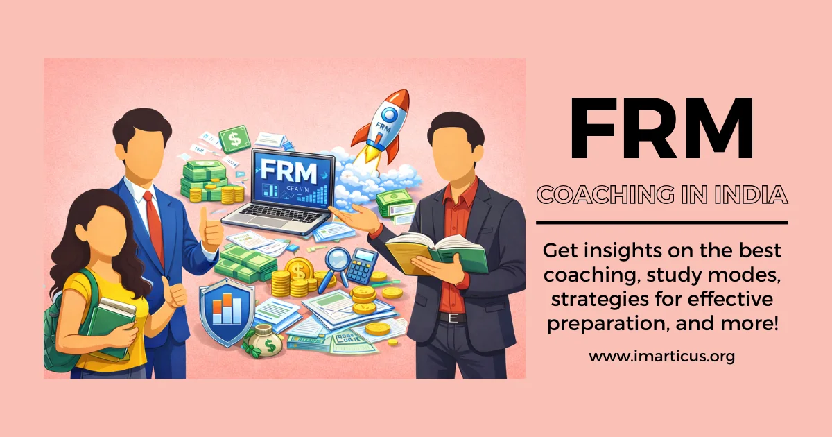 Best FRM Coaching in India to Become a Global Risk Leader