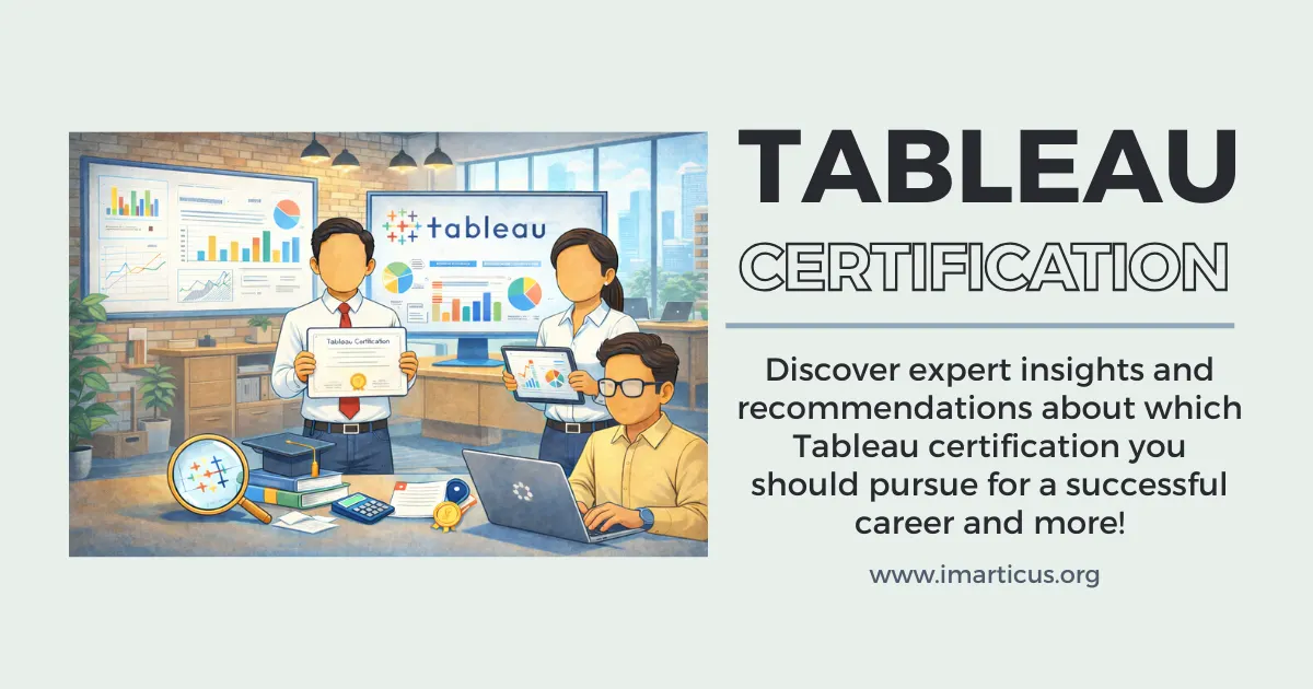 Tableau Certification Roadmap: From Preparation to Getting Hired