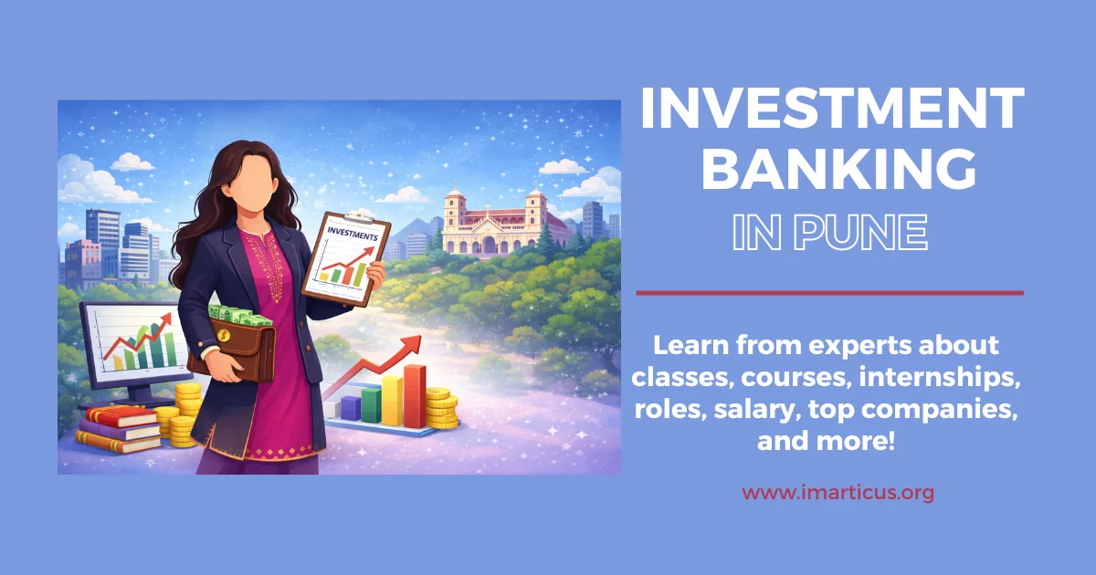 How to Start a Career in Investment Banking in Pune